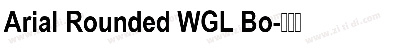 Arial Rounded WGL Bo字体转换 Arial Rounded WGL Bo字体转换